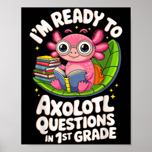 Póster Estoy listo para hacer preguntas de Axolotl que le