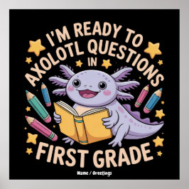 Póster Estoy listo para hacer preguntas sobre Axolotl Gra