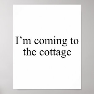 Póster Estoy llegando a la camiseta de la divertida frase