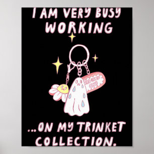 Póster Estoy muy ocupado trabajando en mi colección de ba