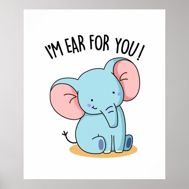 Póster Estoy Oído Por Ti, Divertido Elefante Pun (Frente)
