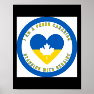 Póster Estoy Orgulloso De Que Canadá Esté De Pie Con Ucra