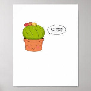 Póster Estoy Pegado a Ti Feliz Cactus Diseño Divertido