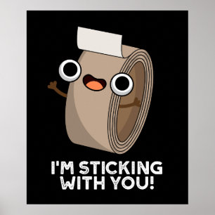 Póster Estoy pegando contigo Cinta divertida Pun Dark BG