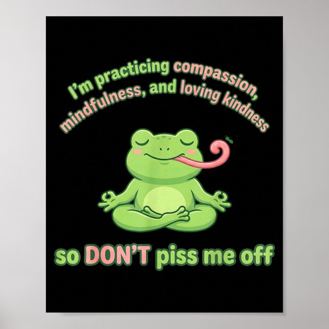 Póster Estoy practicando la compasión mindfulness y el am (Frente)