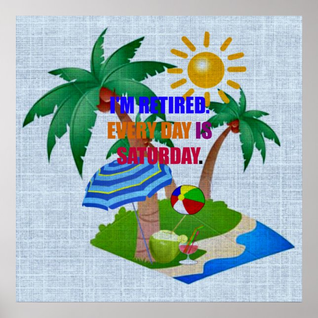 Póster Estoy Retirado. Cada día es sábado. (Frente)
