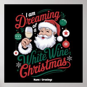 Póster Estoy soñando con una Navidad de vino blanco