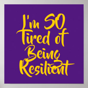 Póster Estoy tan cansada de ser resiliente