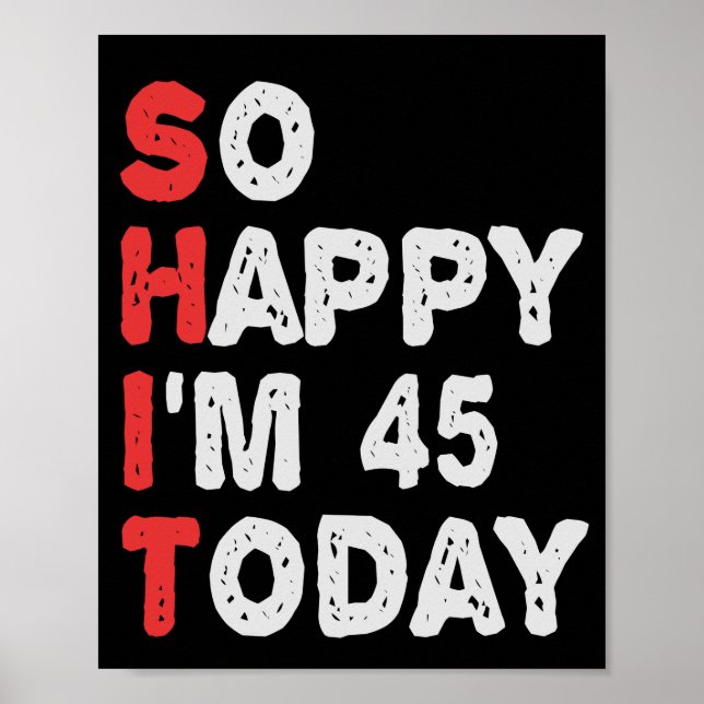 Póster Estoy tan feliz de estar en el 45º aniversario de  (Frente)