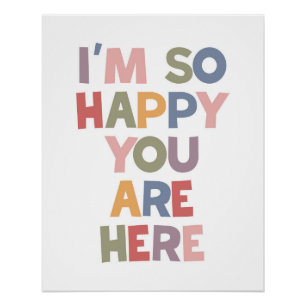 Póster Estoy tan feliz de que estés aquí