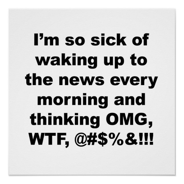 Póster Estoy tan harto de despertarme con la noticia de T (Anverso)