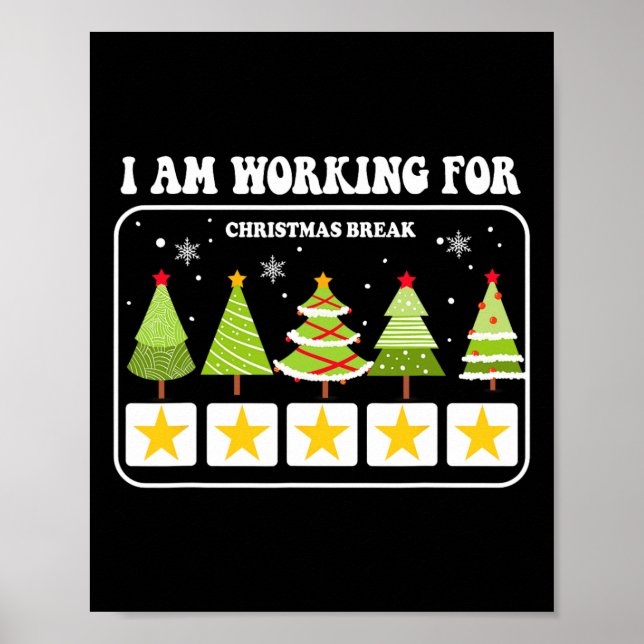 Póster Estoy Trabajando Para Navidades Romper Árbol De Na (Frente)