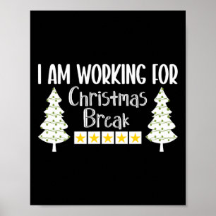 Póster Estoy Trabajando Para Que Los Navidades Rompieran