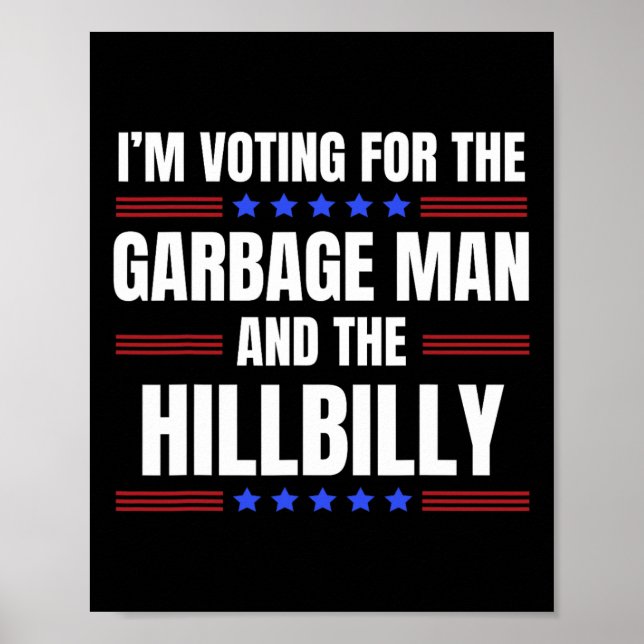 Póster Estoy votando por el Garge Man The Hillbilly Trump (Frente)