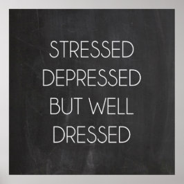 Póster Estrés deprimido pero bien vestido