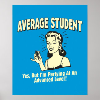 Póster Estudiante promedio: Avanzado en Fiesta