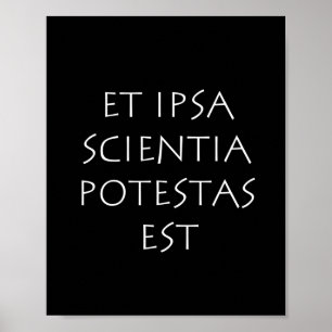 Póster Et ipsa science potestas est