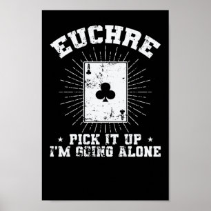 Póster Euchre Recoge que voy solo Kartenspiel
