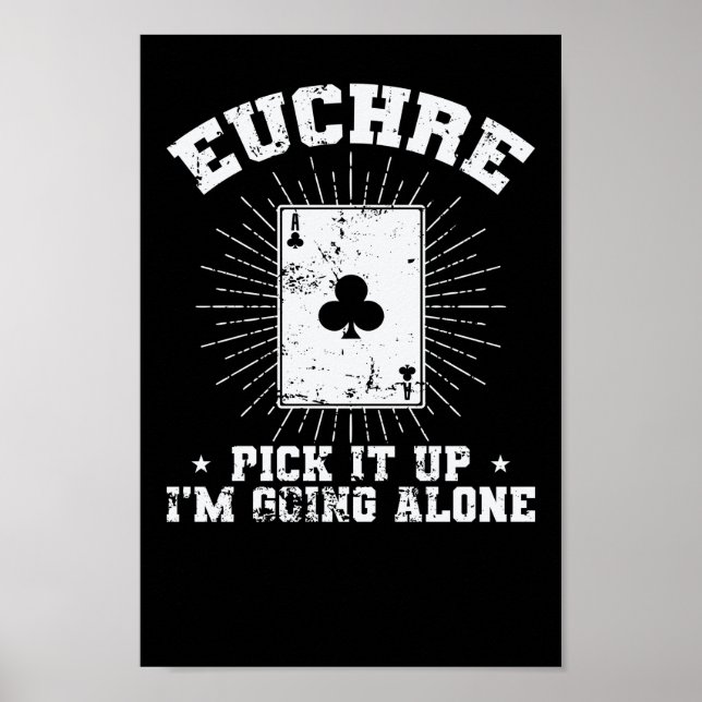 Póster Euchre Recoge que voy solo Kartenspiel (Frente)