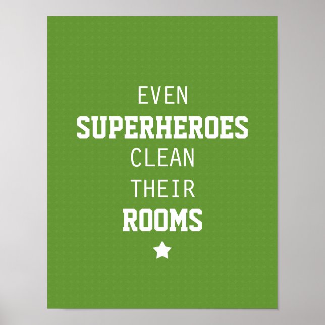 Póster Even Superheroes Clean Their Rooms (Frente)