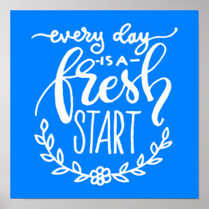 Póster Every Day Is A Fresh Start