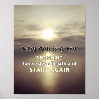 Póster Every day is a new beginning