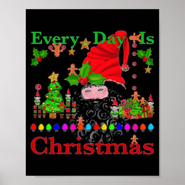 Póster Every Day Is Christmas T Shirt  (Frente)