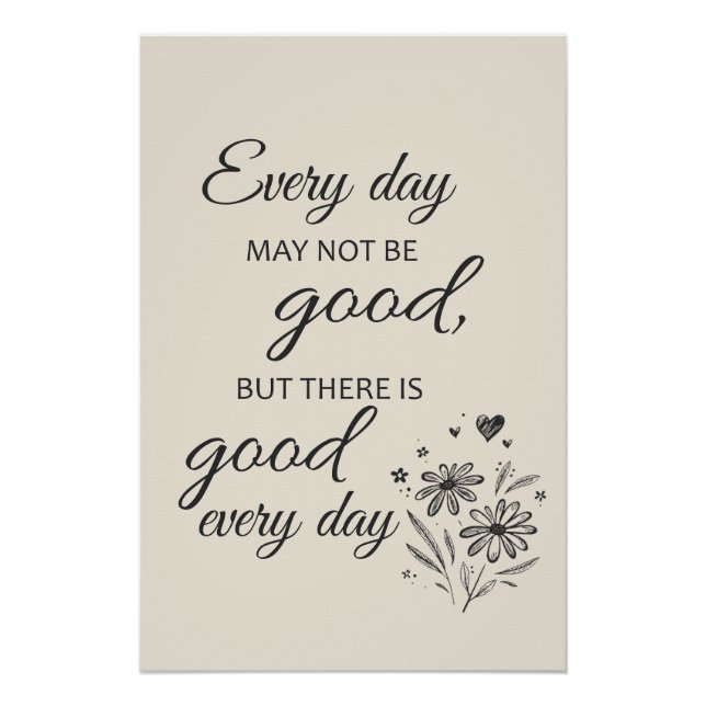 Póster Every day may not be good  - beige (Anverso)