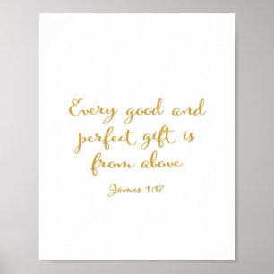 Póster Every good and perfect gift is from above - bible