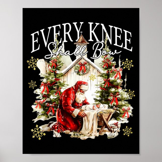 Póster Every Knee Shall Bow Jesus Birth Christian Santa C (Frente)