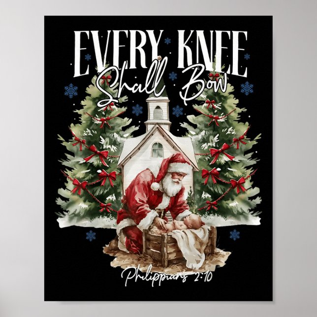 Póster Every Knee Shall Bow Santa Christmas Nativity Scen (Frente)