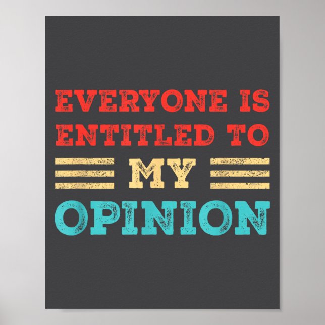 Póster Everyone Is Entitled To My Onion Funny Sarcastic Q (Frente)