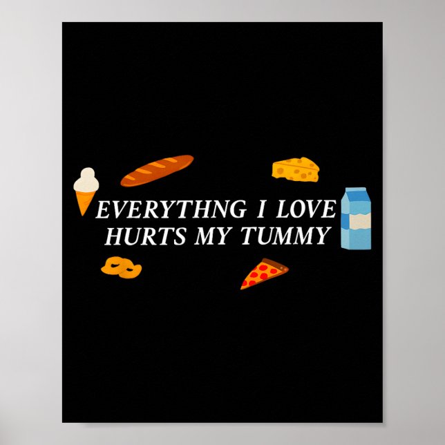 Póster Everything I Love Hurts My Tummy Funny Food Lover  (Frente)
