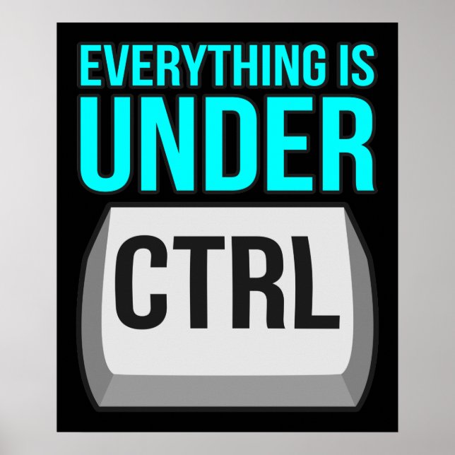 Póster Everything Is Under Control Computer Tech (Frente)