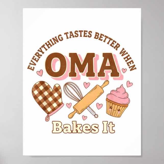 Póster Everything Tastes Better When Oma Bakes It Mother' (Frente)