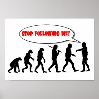Póster Evolution. Stop Following Me