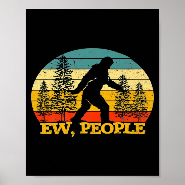 Póster Ew People Bigfoot Sasquatch Camng Love Distresse  (Frente)