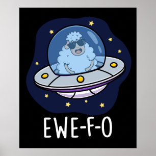 Póster Ewe-F-O Funny UFO Pun Dark BG
