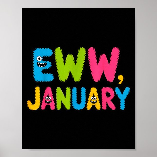 Póster Eww January Funny New Year Saying Cute Boys Girls  (Frente)