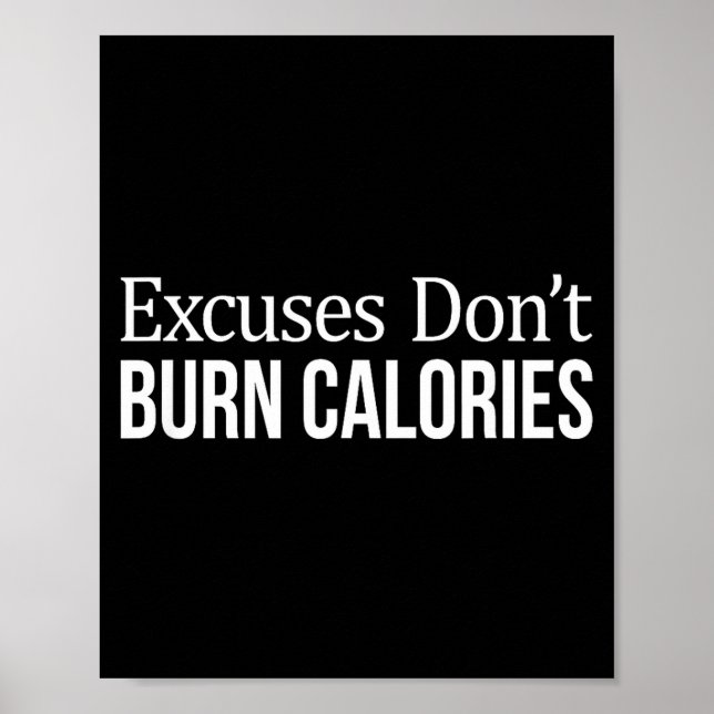 Póster Excuses Don't Burn Calories -  (Frente)