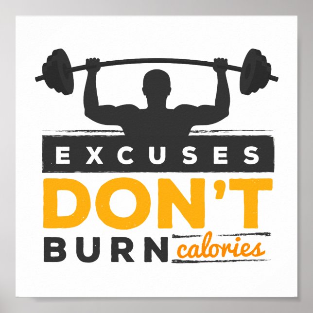 Póster Excuses Don't Burn Calories Gym Fitness Motivation (Frente)