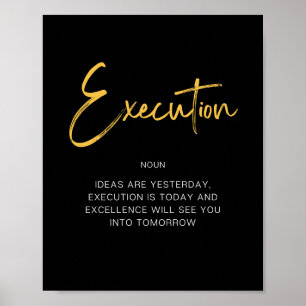 Póster Execution Inspiring Quote