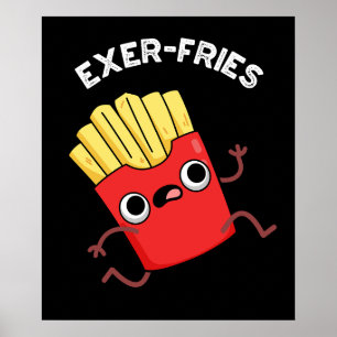 Póster Exer-fries Funny Fries Puns Dark BG