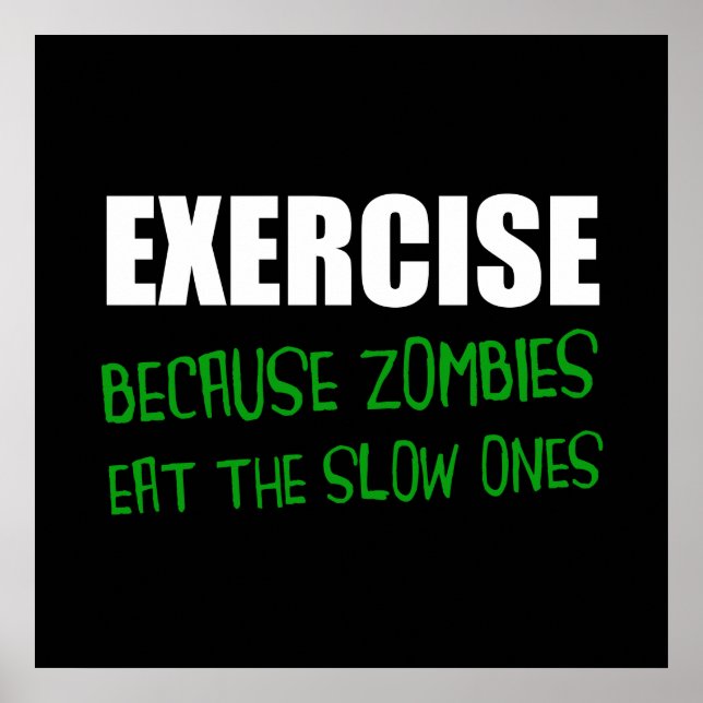 Póster Exercise Zombies Eat Slow Ones (Frente)