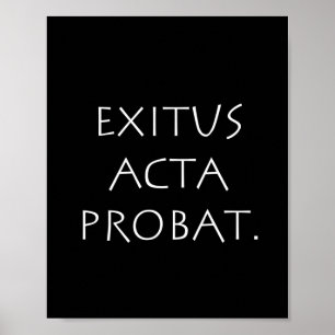 Póster Exitus Acta Probat