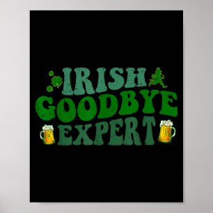 Póster Experto en Adiós Irlandés Divertido Día de San Pat