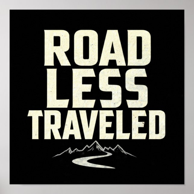 Póster Explorer's Motto: Road Less Traveled (Frente)