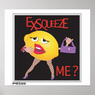 Póster "exsqueeze yo?" poster chistoso del limón