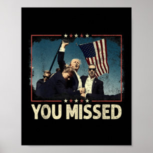 Póster Extrañaste Camisa, Perdiste Trump 2024