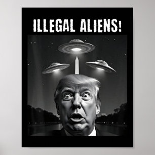 Póster Extranjeros ilegales. Trump Selfie, Alien Y Ufo